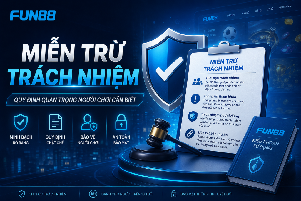 Miễn Trừ Trách Nhiệm Fun88